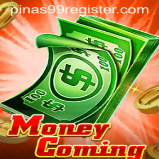 Discover MoneyComing: The Exciting World of PINAS99